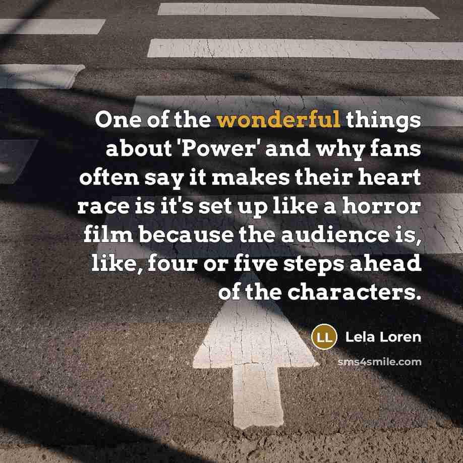 “One of the wonderful things about 'Power' and why fans…” quote by Lela Loren