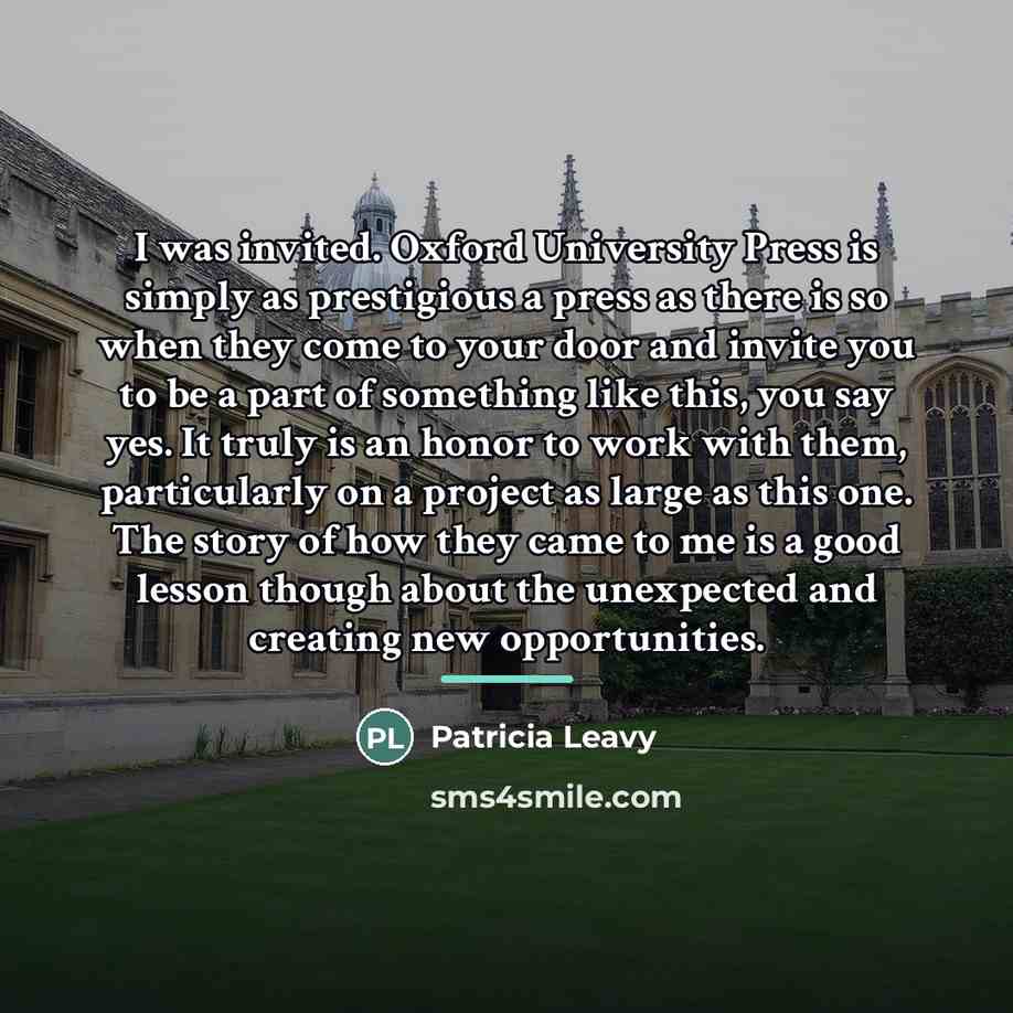 “I was invited. Oxford University Press is simply as prestigious…” quote by Patricia Leavy