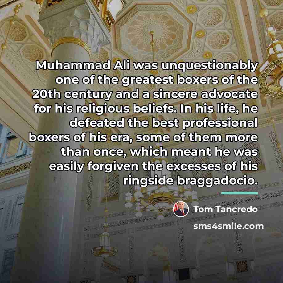 “Muhammad Ali was unquestionably one of the greatest boxers of…” quote by Tom Tancredo