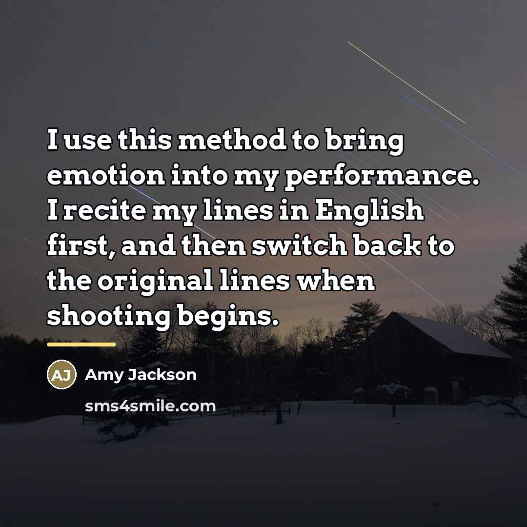 “I use this method to bring emotion into my performance.…” quote by Amy Jackson