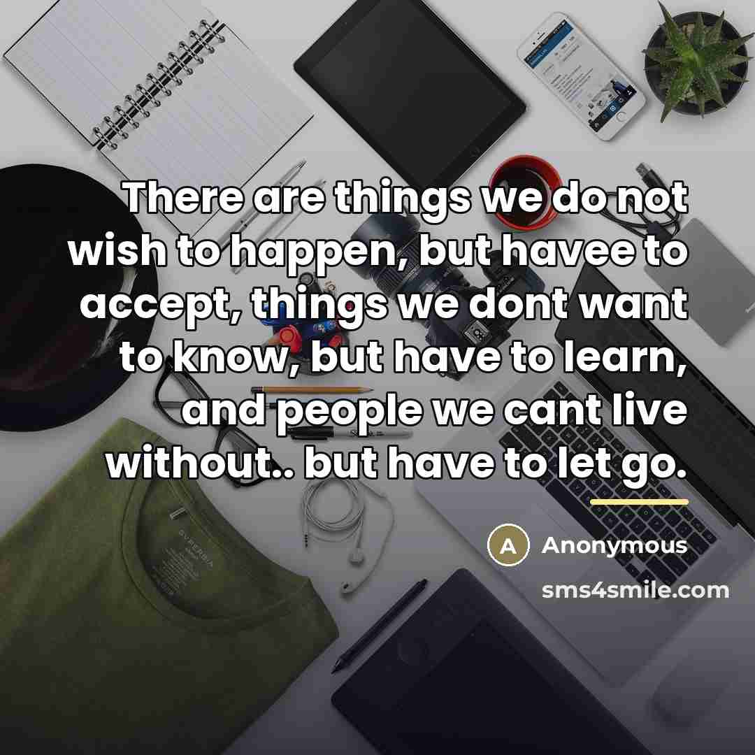“There are things we do not wish to happen, but…” quote by Anonymous