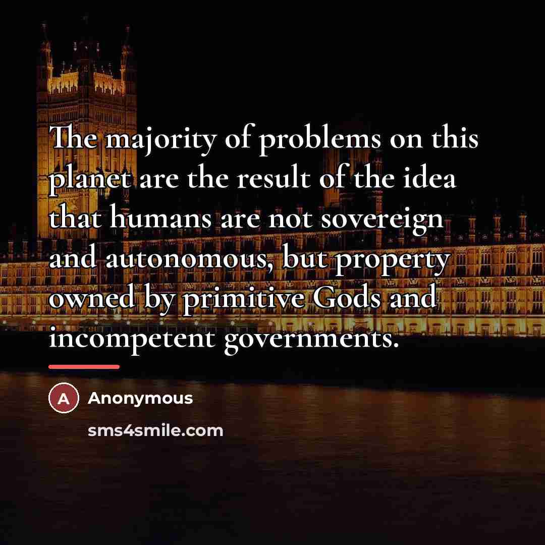 “The majority of problems on this planet are the result…” quote by Anonymous
