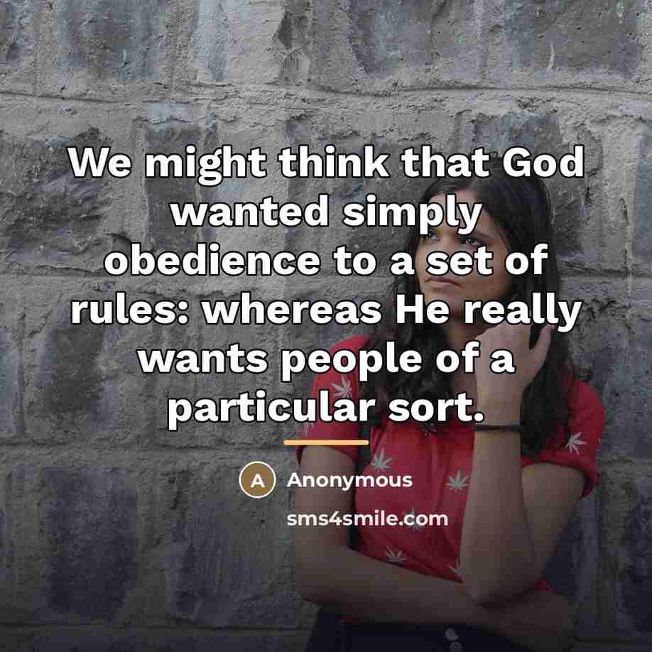 “We might think that God wanted simply obedience to a…” quote by Anonymous