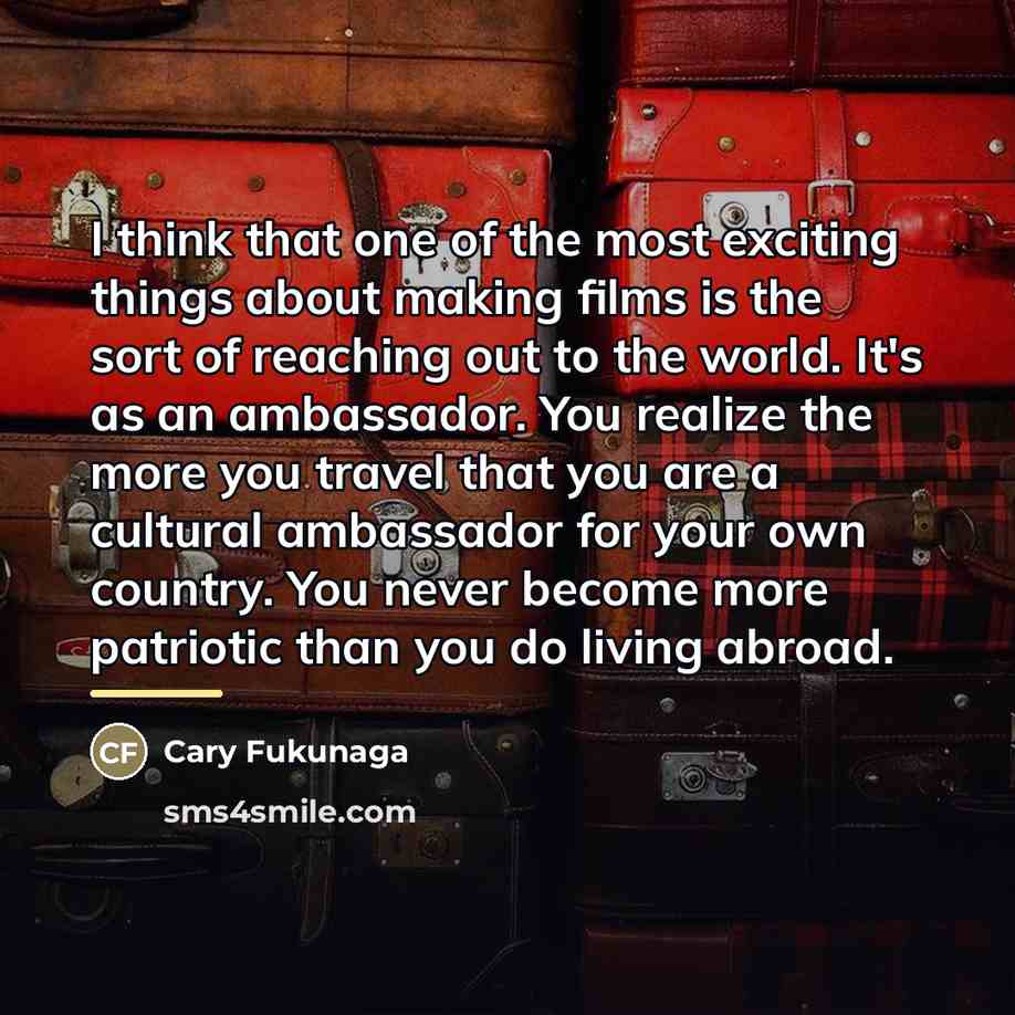 “I think that one of the most exciting things about…” quote by Cary Fukunaga