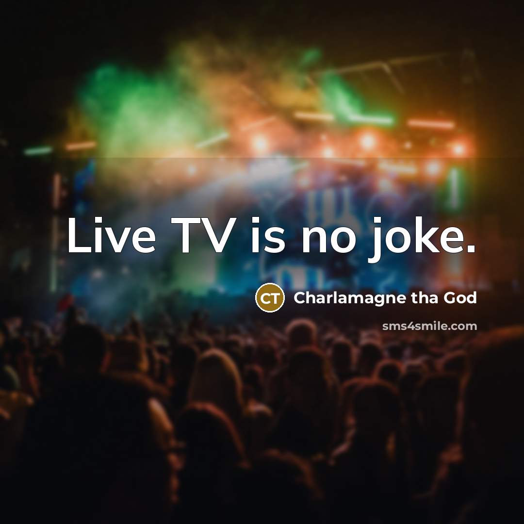 “Live TV is no joke.…” quote by Charlamagne tha God