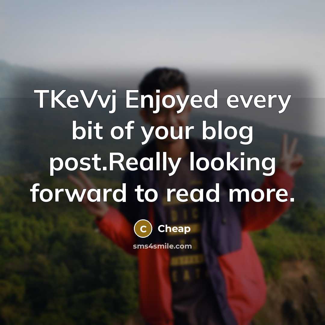 “TKeVvj Enjoyed every bit of your blog post.Really looking forward…” quote by Cheap