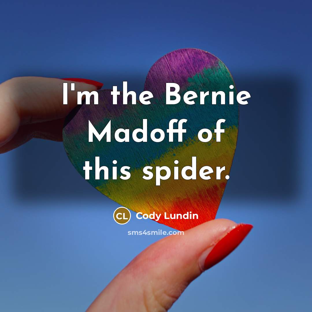 “I'm the Bernie Madoff of this spider.…” quote by Cody Lundin