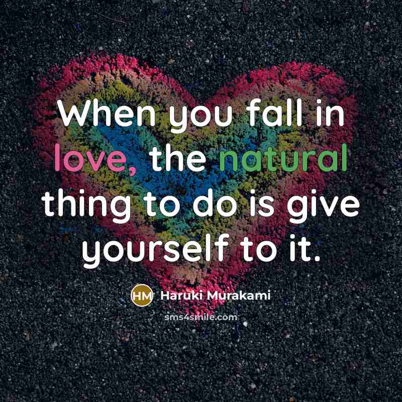 “When you fall in love, the natural thing to do…” quote by Haruki Murakami