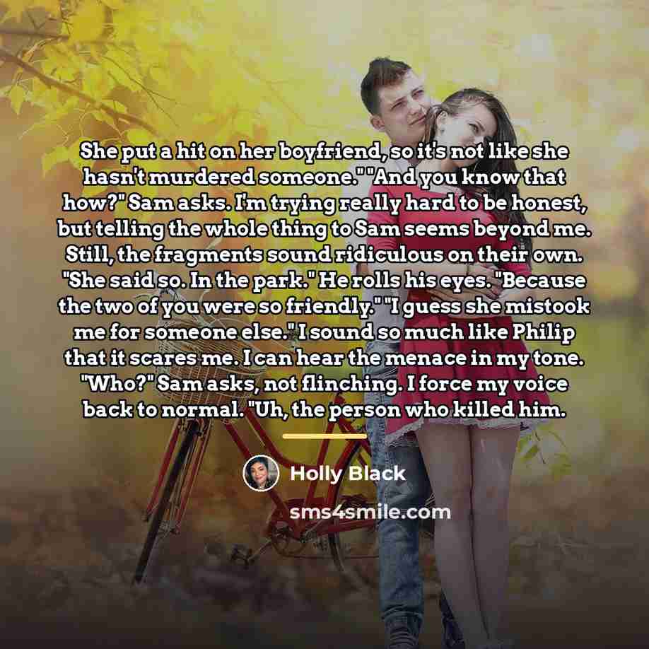 “She put a hit on her boyfriend, so it's not…” quote by Holly Black