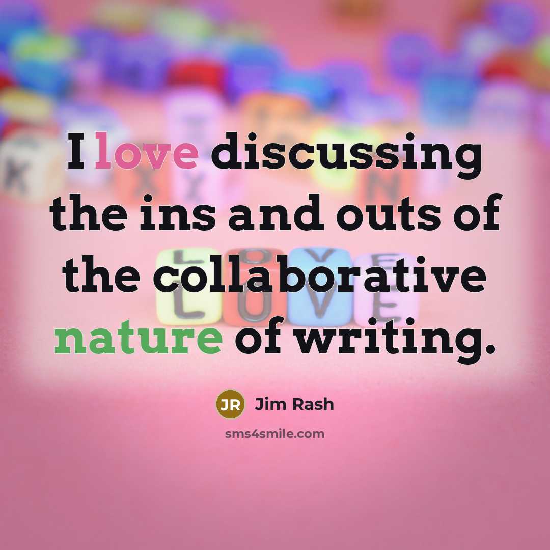 “I love discussing the ins and outs of the collaborative…” quote by Jim Rash