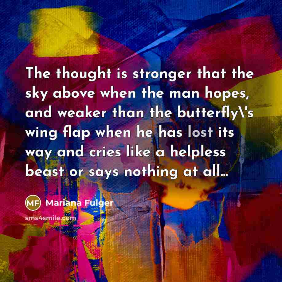 “The thought is stronger that the sky above when the…” quote by Mariana Fulger