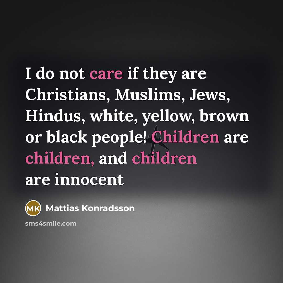 “I do not care if they are Christians, Muslims, Jews,…” quote by Mattias Konradsson