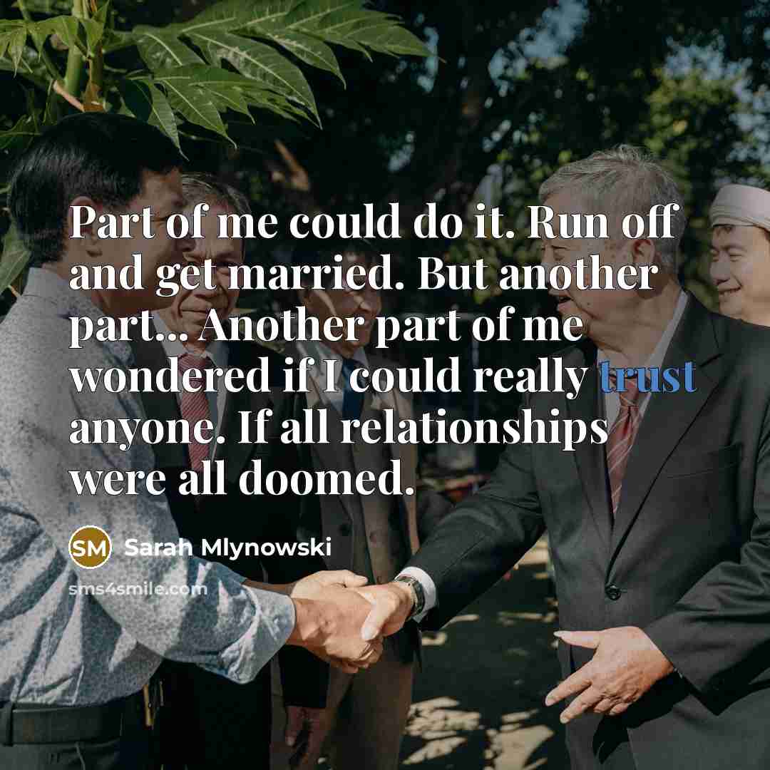 “Part of me could do it. Run off and get…” quote by Sarah Mlynowski