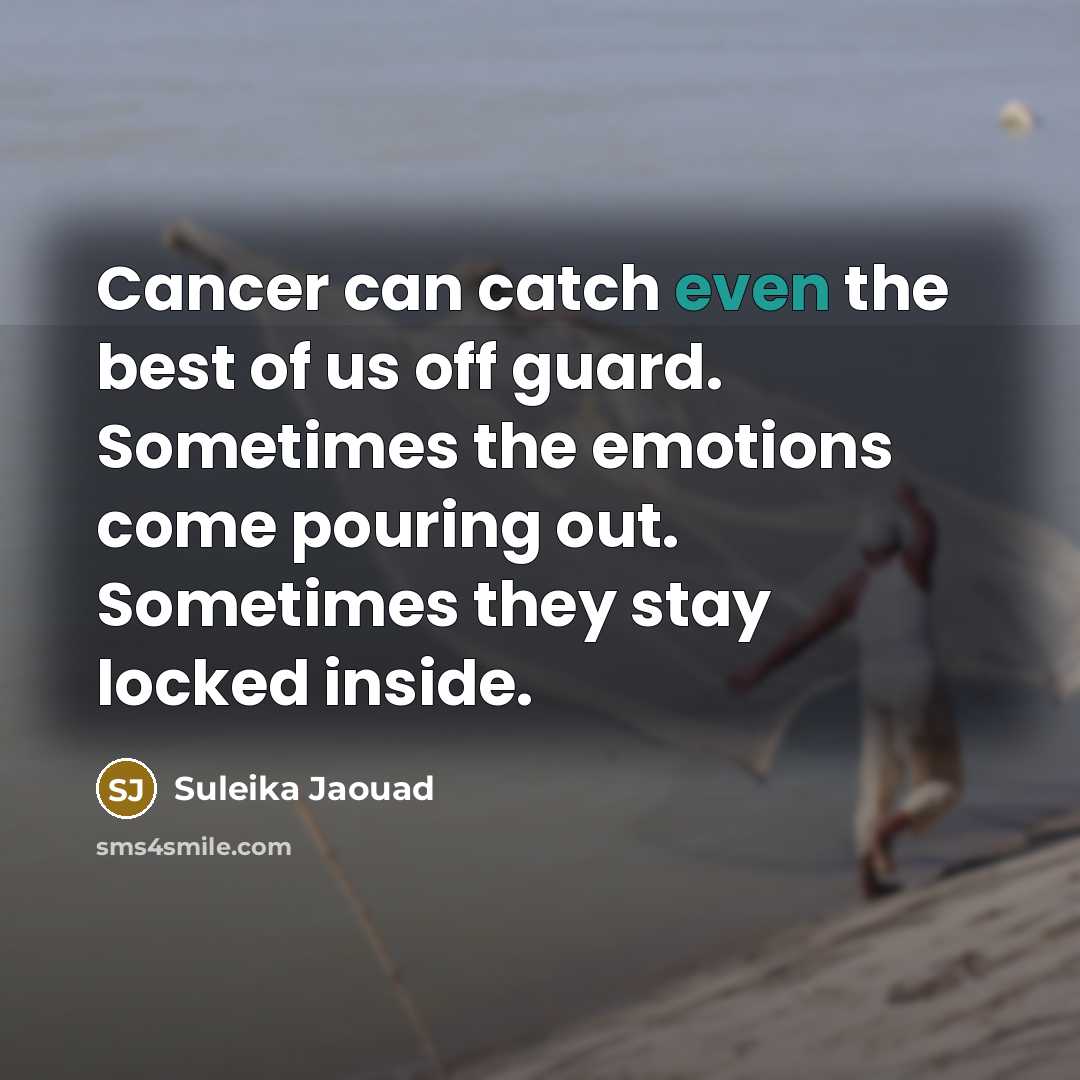 “Cancer can catch even the best of us off guard.…” quote by Suleika Jaouad