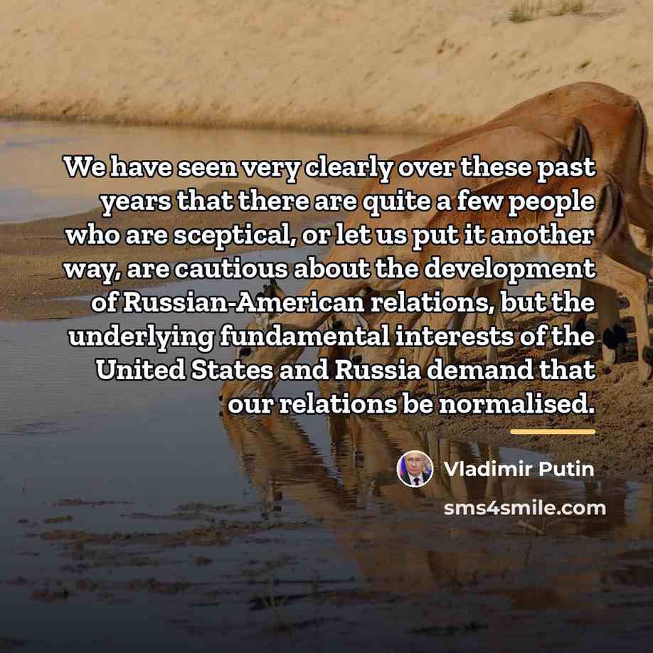 “We have seen very clearly over these past years that…” quote by Vladimir Putin