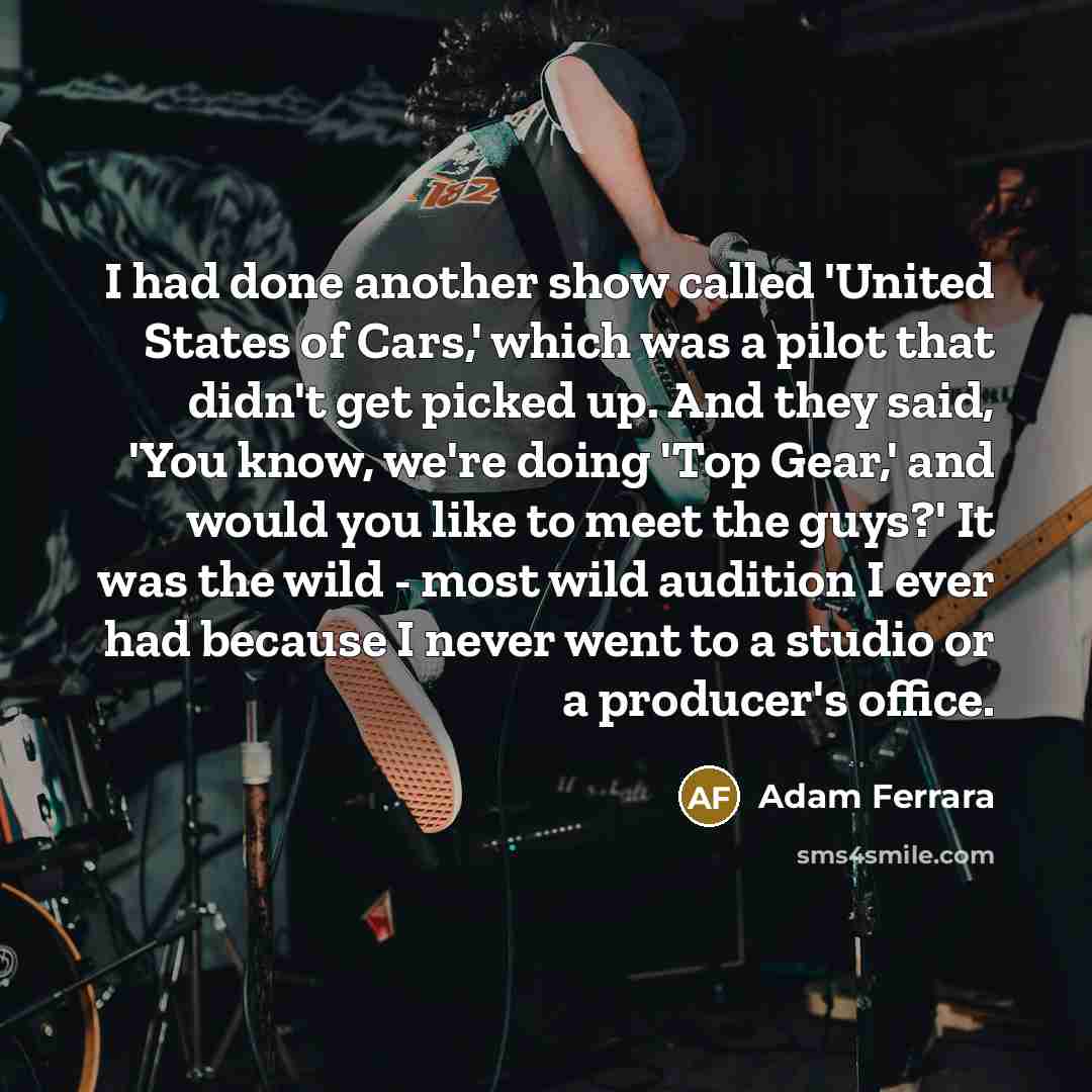 “I had done another show called 'United States of Cars,'…” quote by Adam Ferrara