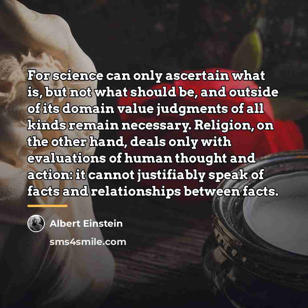 “For science can only ascertain what is, but not what…” quote by Albert Einstein