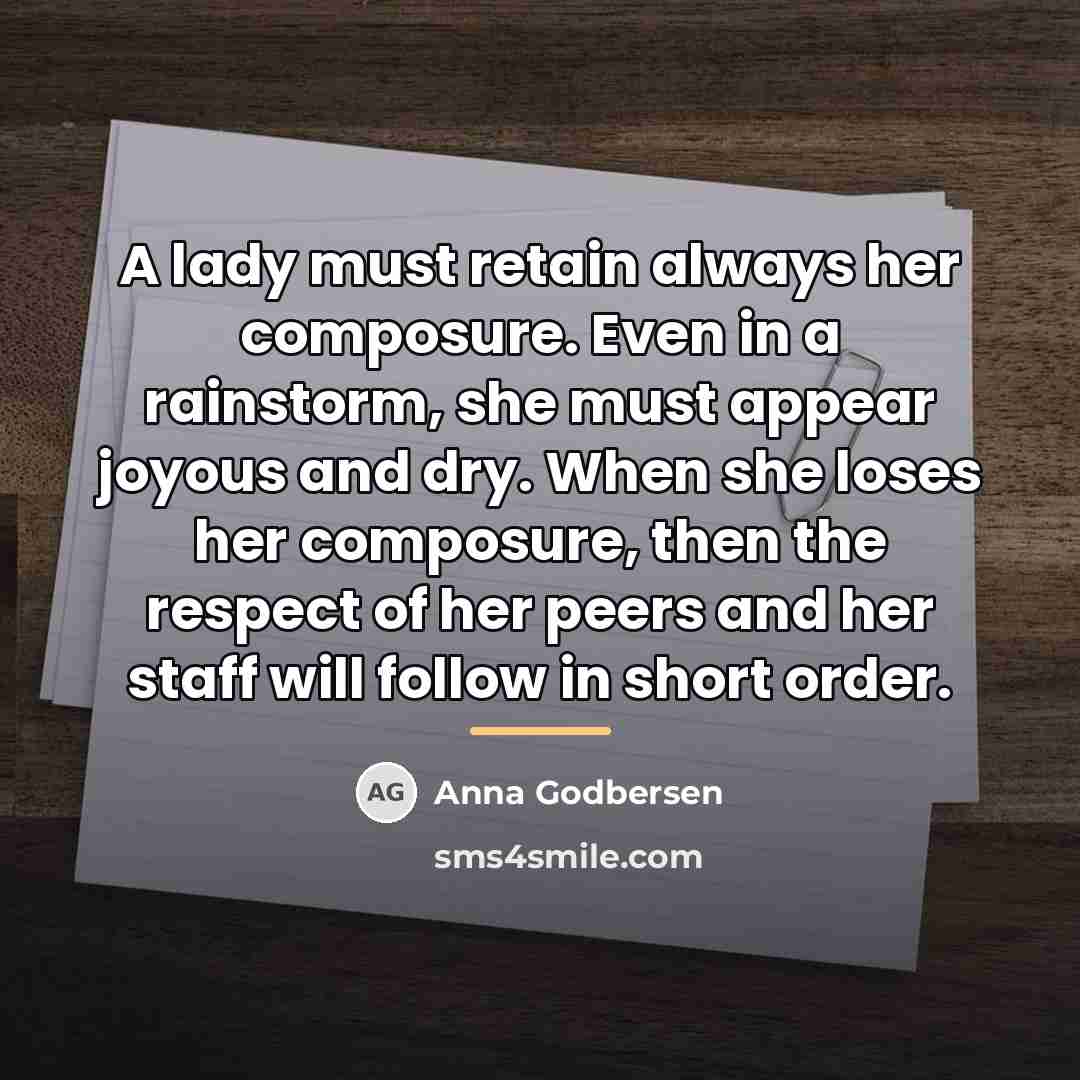“A lady must retain always her composure. Even in a…” quote by Anna Godbersen
