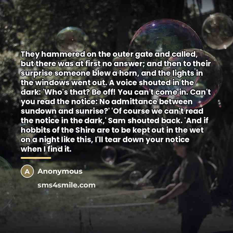 “They hammered on the outer gate and called, but there…” quote by Anonymous