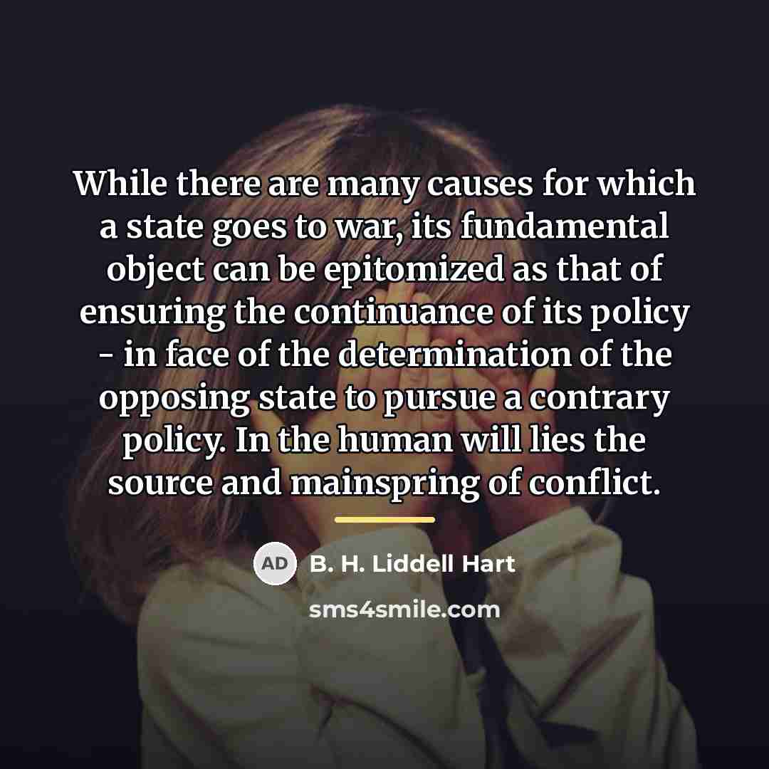 “While there are many causes for which a state goes…” quote by B. H. Liddell Hart