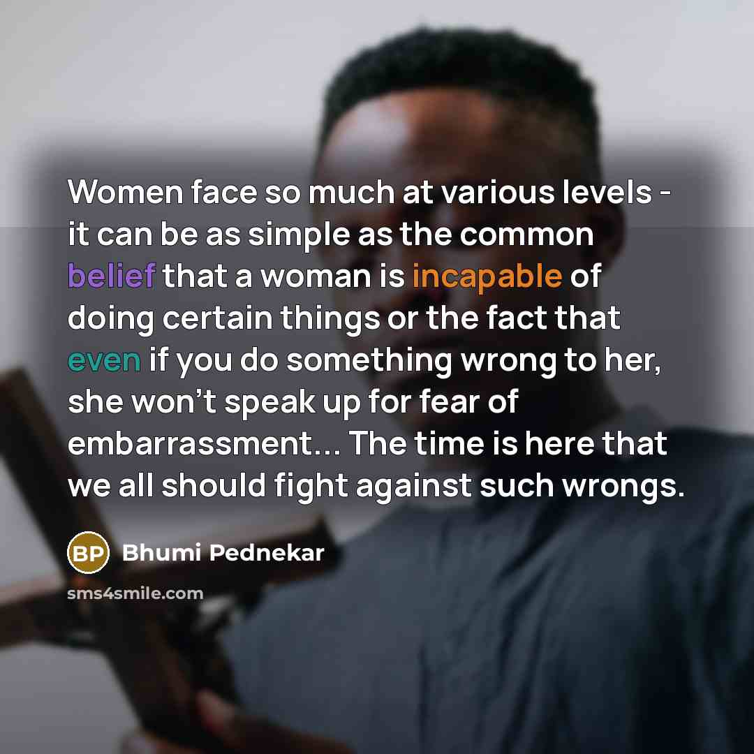 “Women face so much at various levels - it can…” quote by Bhumi Pednekar