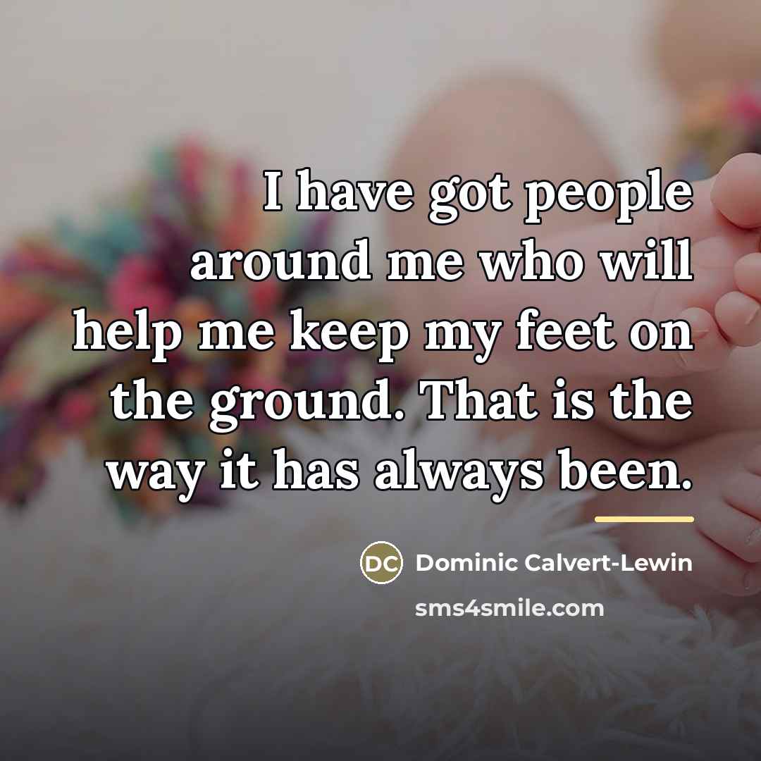 “I have got people around me who will help me…” quote by Dominic Calvert-Lewin