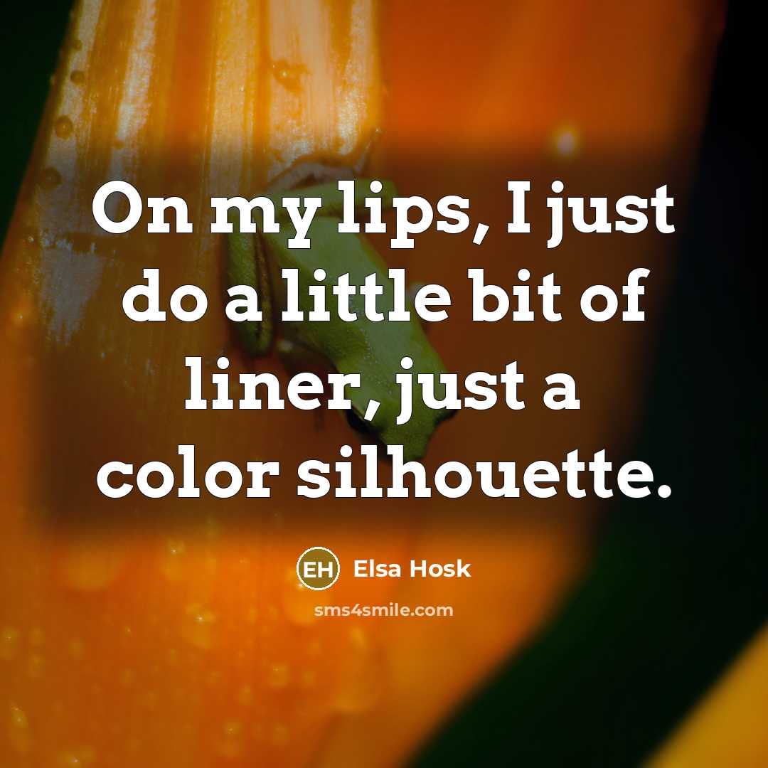 “On my lips, I just do a little bit of…” quote by Elsa Hosk