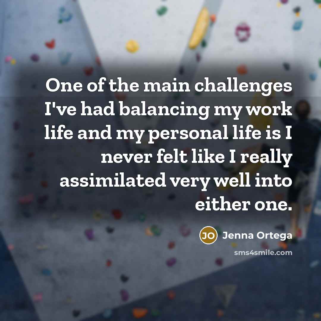 “One of the main challenges I've had balancing my work…” quote by Jenna Ortega