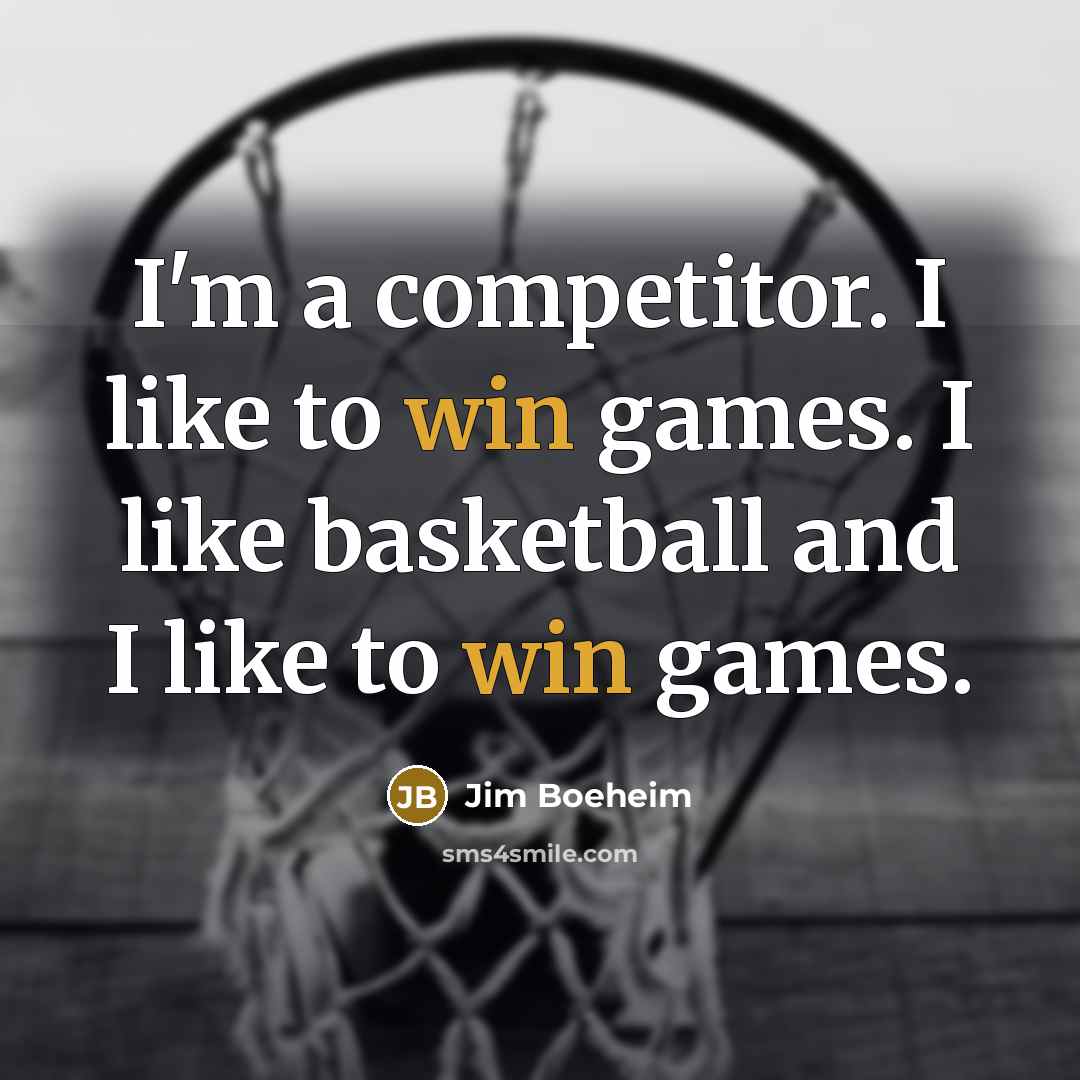 “I'm a competitor. I like to win games. I like…” quote by Jim Boeheim