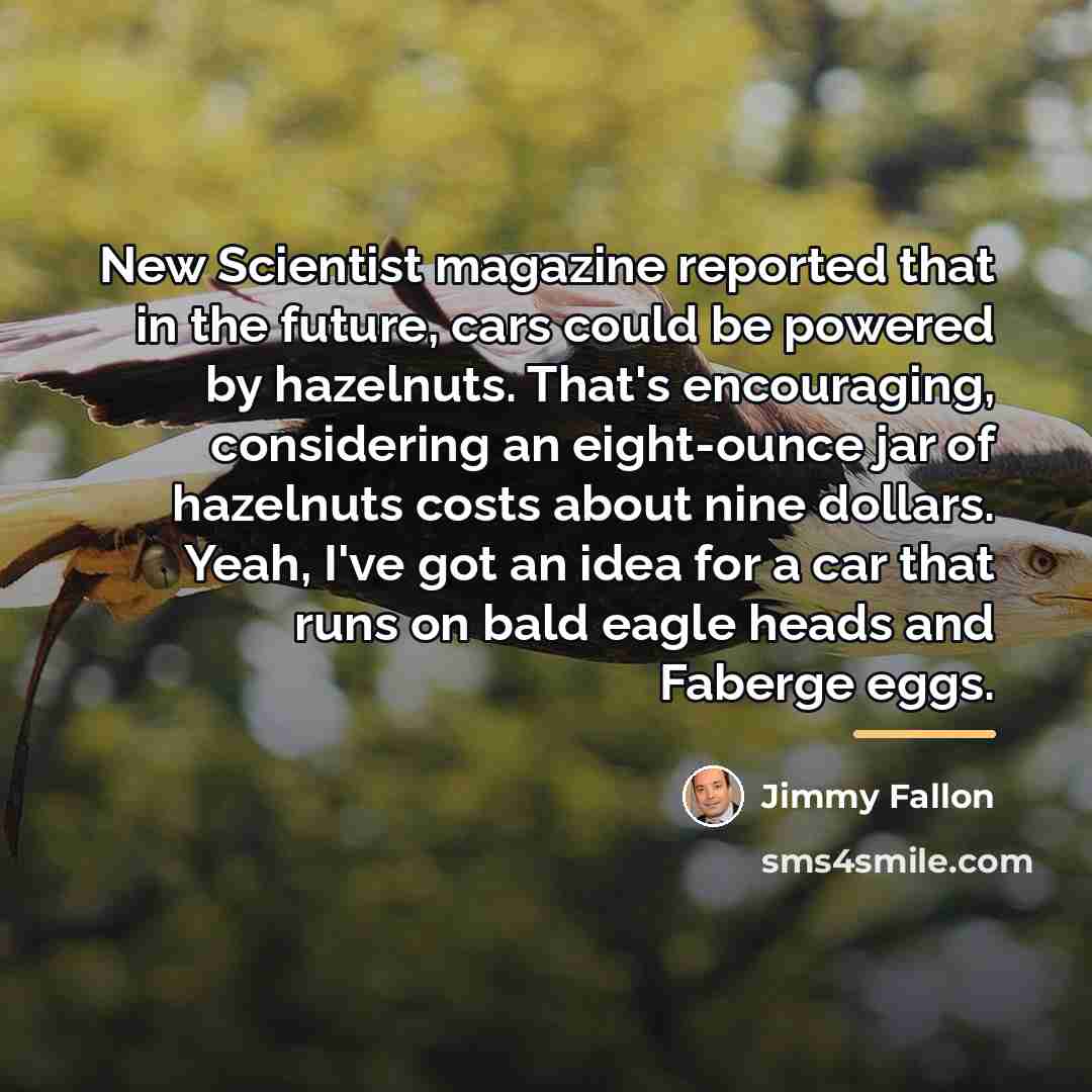 “New Scientist magazine reported that in the future, cars could…” quote by Jimmy Fallon