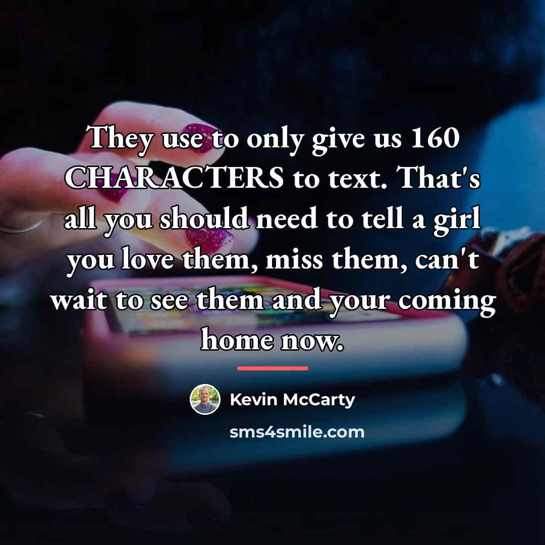 “They use to only give us 160 CHARACTERS to text.…” quote by Kevin McCarty