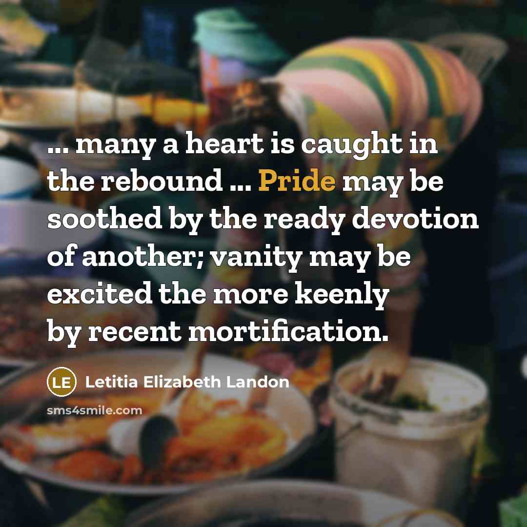 “... many a heart is caught in the rebound ...…” quote by Letitia Elizabeth Landon