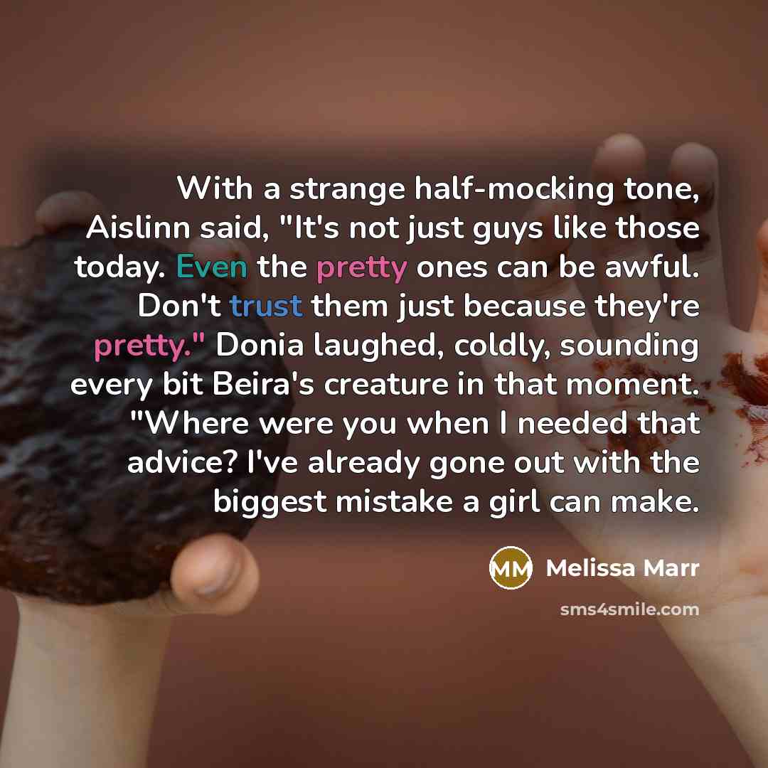“With a strange half-mocking tone, Aislinn said, "It's not just…” quote by Melissa Marr