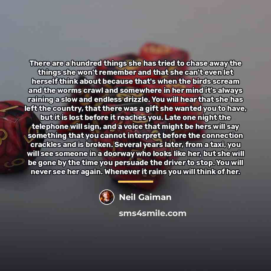 “There are a hundred things she has tried to chase…” quote by Neil Gaiman