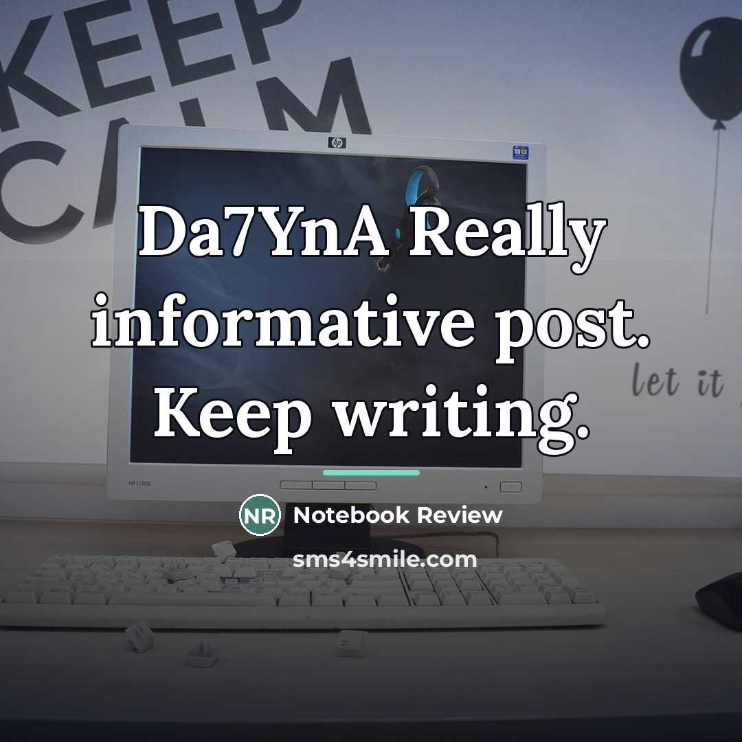 “Da7YnA Really informative post. Keep writing.…” quote by Notebook Review