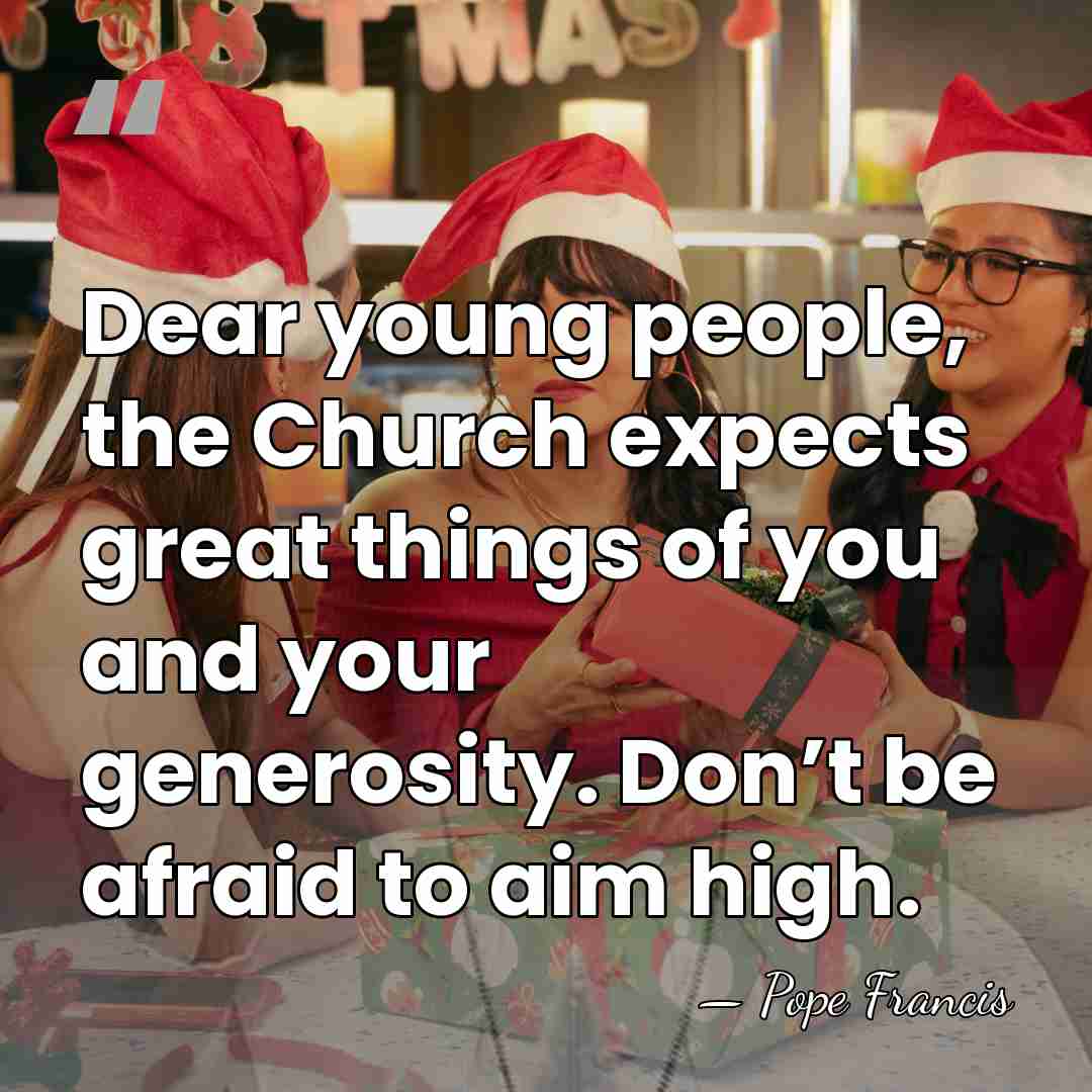 Dear young people, the Church expects great things of you and your&hellip; - Pope Francis