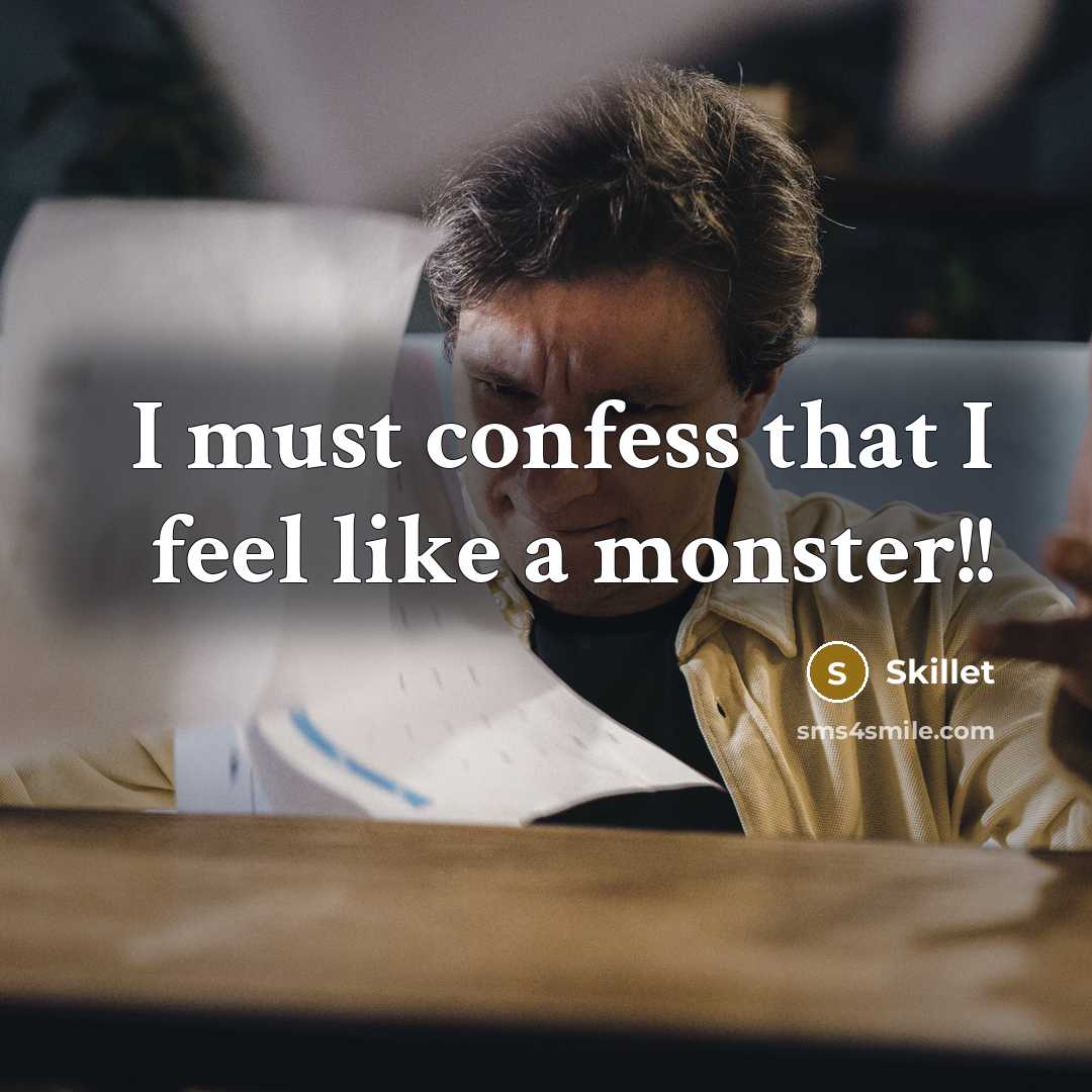 “I must confess that I feel like a monster!!…” quote by Skillet