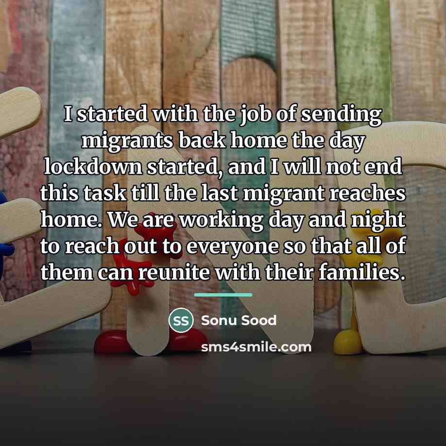 “I started with the job of sending migrants back home…” quote by Sonu Sood