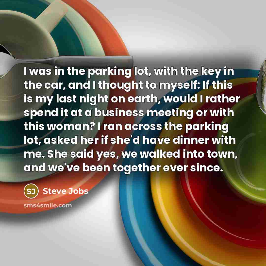 “I was in the parking lot, with the key in…” quote by Steve Jobs