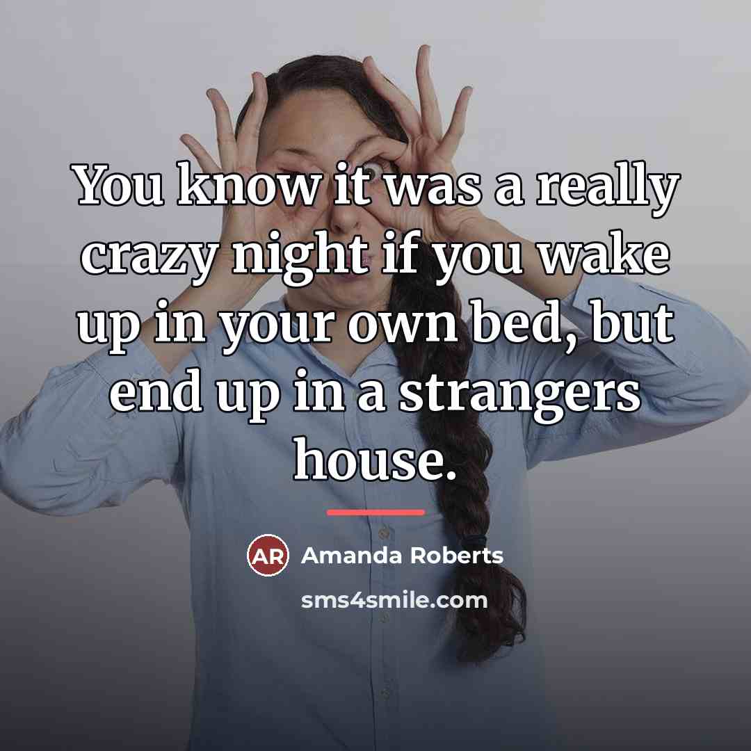 “You know it was a really crazy night if you…” quote by Amanda Roberts
