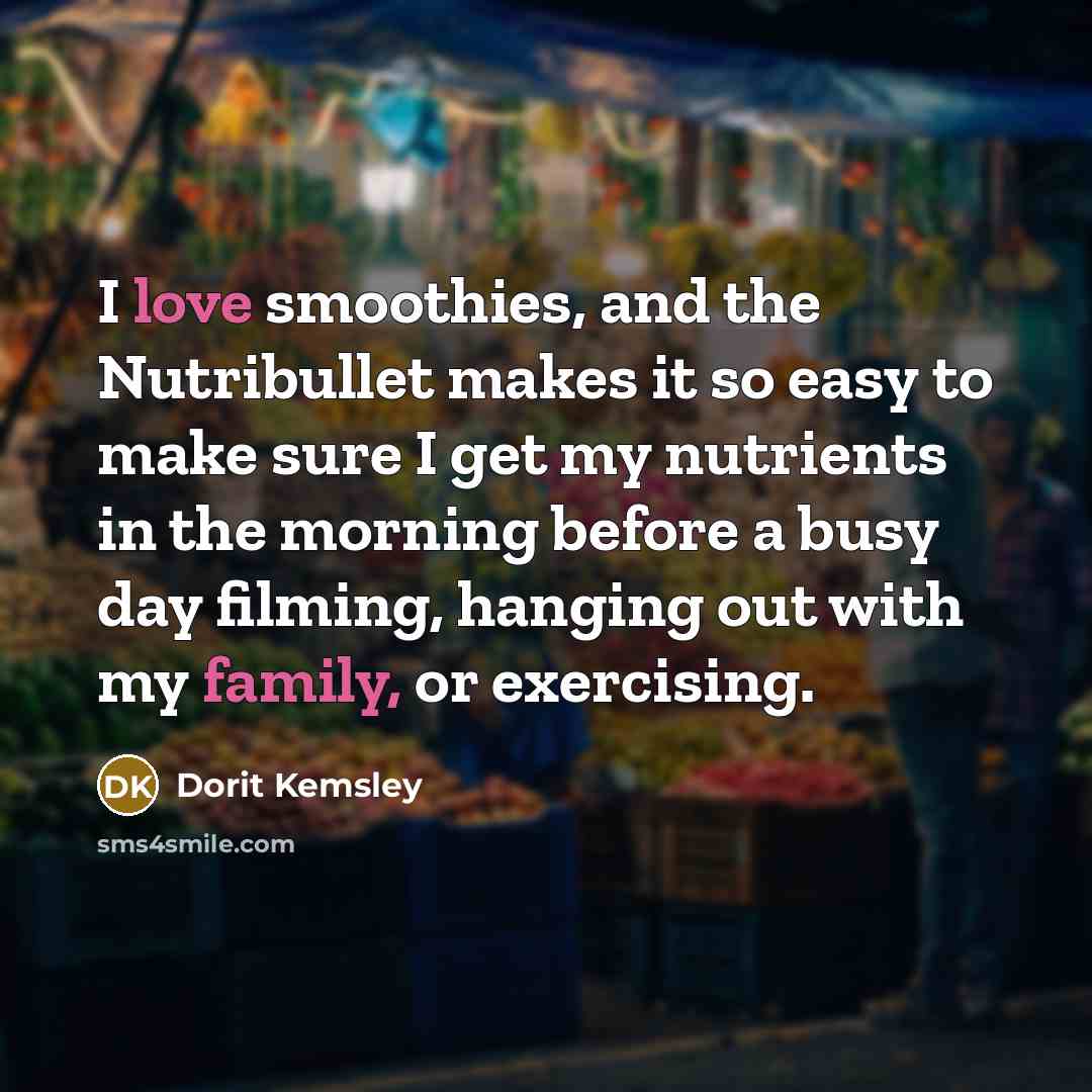 “I love smoothies, and the Nutribullet makes it so easy…” quote by Dorit Kemsley