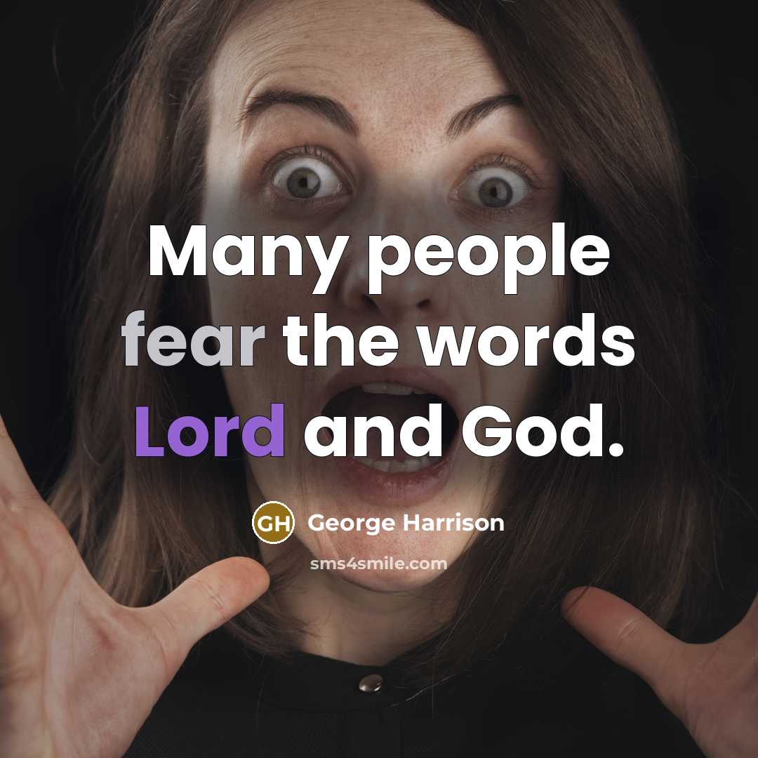 “Many people fear the words Lord and God.…” quote by George Harrison