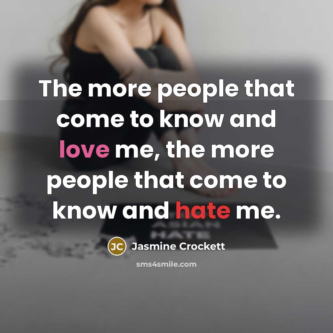 “The more people that come to know and love me,…” quote by Jasmine Crockett