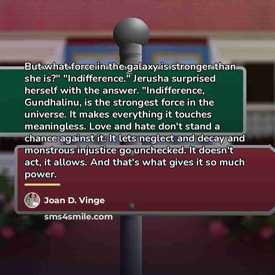 “But what force in the galaxy is stronger than she…” quote by Joan D. Vinge