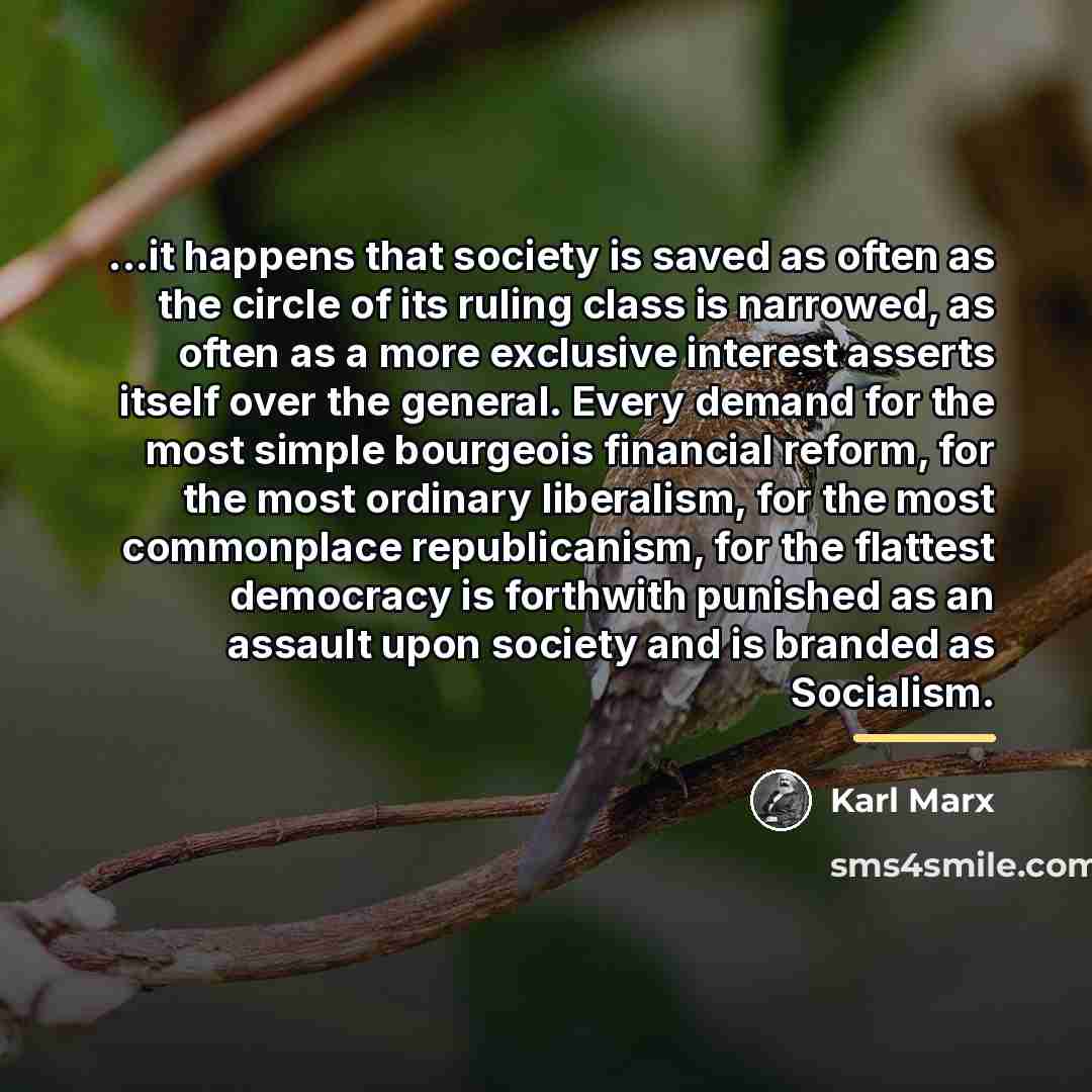 “...it happens that society is saved as often as the…” quote by Karl Marx