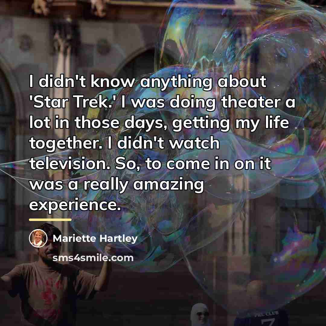 “I didn't know anything about 'Star Trek.' I was doing…” quote by Mariette Hartley