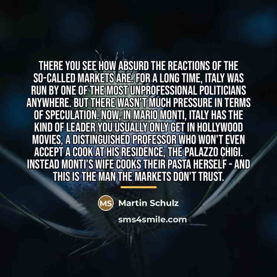 “There you see how absurd the reactions of the so-called…” quote by Martin Schulz