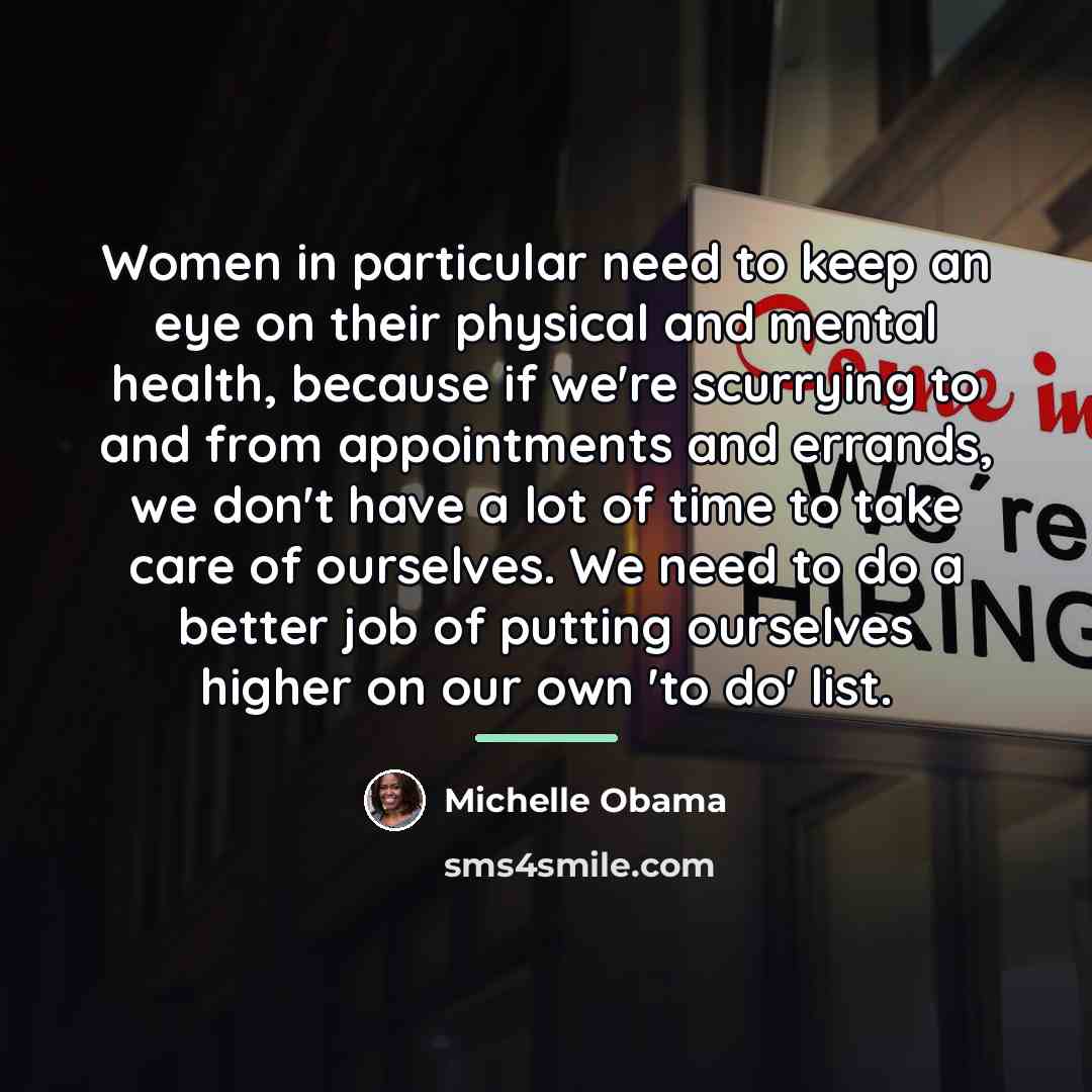 “Women in particular need to keep an eye on their…” quote by Michelle Obama