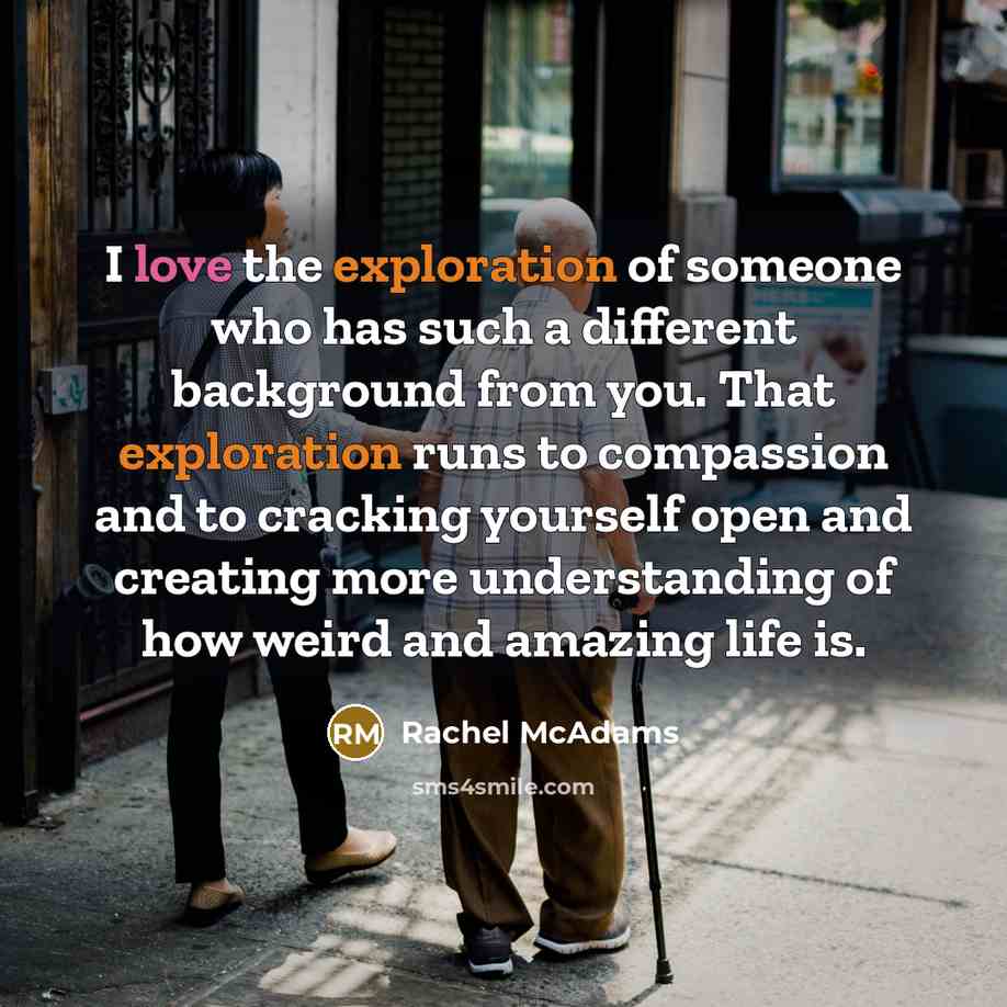 “I love the exploration of someone who has such a…” quote by Rachel McAdams