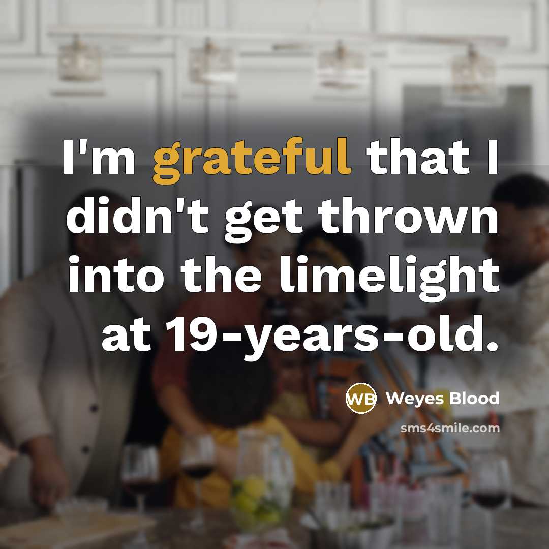 “I'm grateful that I didn't get thrown into the limelight…” quote by Weyes Blood